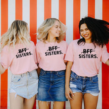 Load image into Gallery viewer, 1pcs BFF SISTERS Letters Printing Matching T-Shirt
