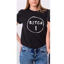 Cargar imagen en el visor de la galería, Bitch 1 Bitch 2 Best Friend T shirt
