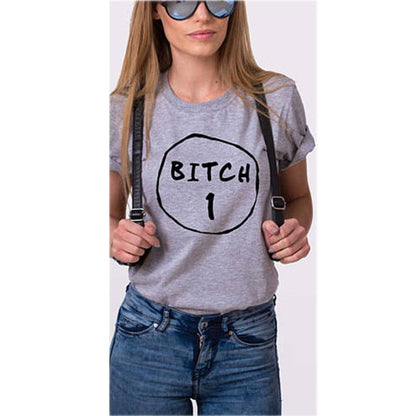 Bitch 1 Bitch 2 Best Friend T shirt